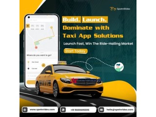 All-in-One Taxi App Solution for Startups and Enterprises
