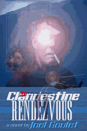 clandestine-rendezvous-novel-by-joel-goulet-big-0